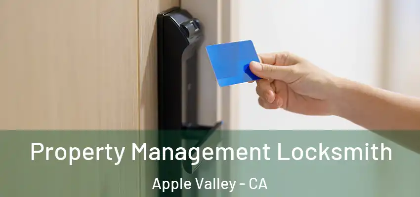 Property Management Locksmith Apple Valley - CA