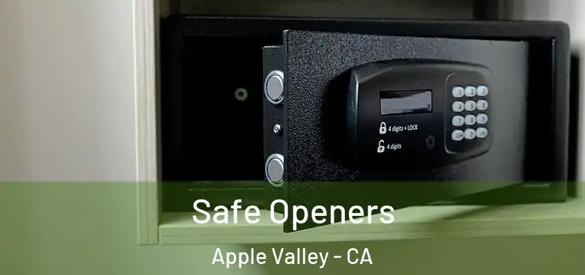  Safe Openers Apple Valley - CA