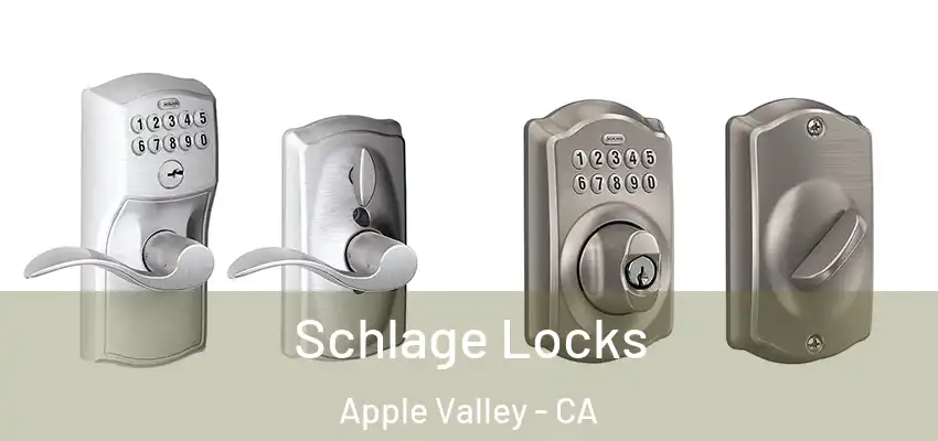 Schlage Locks Apple Valley - CA