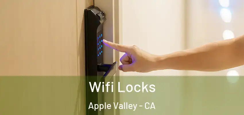 Wifi Locks Apple Valley - CA